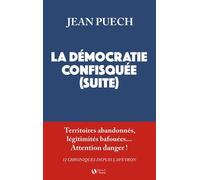 La Démocratie Confisquée (Suite)