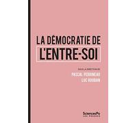 La démocratie de l'entre-soi