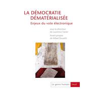 Le Genre Humain N° 51 - Démocratie Dématérialisée - Enjeux Du Vote Électronique
