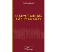 La Démocratie Des Évolués Du Niger