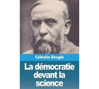 La Démocratie Devant La Science