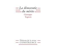 La Démocratie du mérite - Giuseppe Tognon - Conference - broché - Etude