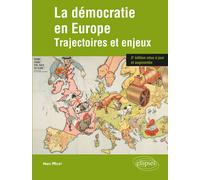 La démocratie en Europe. Trajectoires et enjeux. 2e édition mise à jour et augmentée - Marc Milet - Ellipses - broché - Essai