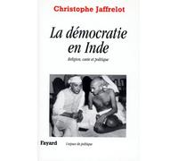 La Démocratie en Inde: Religion, caste et politique