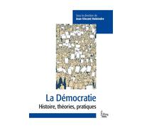 La Démocratie - Entre défis et menaces - Jean-Vincent Holeindre - Sciences Humaines Eds - broché - Essai
