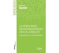 La Démocratie Environnementale Face À La Réalité - Expertises Et Concertations