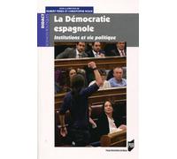 La démocratie espagnole Institutions et vie politique. - Hubert Peres - Presses Universitaires Rennes - broché - Etude