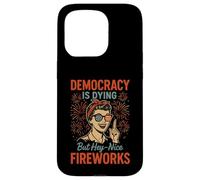 La démocratie est en train de mourir, mais beau feu d'artifice : 4 juillet, femmes et filles Coque pour iPhone 15 Pro