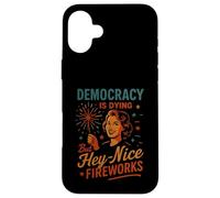 La démocratie est en train de mourir, mais beau feu d'artifice patriotique du 4 juillet Coque pour iPhone 16 Plus