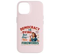 La démocratie est en train de mourir, mais feux d'artifice cool : 4 juillet, femmes et filles Coque pour iPhone 14
