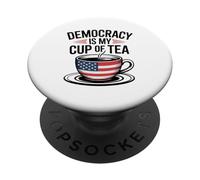 La Démocratie Est Ma Tasse De Thé Amour Patriotique Amateurs PopSockets PopGrip Adhésif
