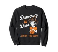 La démocratie est Morte (mais Bon, des Bonbons gratuits) Fun Women Halloween Sweatshirt