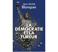 La Démocratie et la fureur - Jean-Michel Blanquer - Plon - ebook (ePub) - Essai