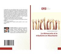 La démocratie et le tribalisme en Mauritanie
