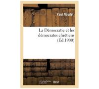 La Démocratie Et Les Démocrates Chrétiens