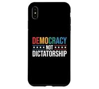 La démocratie et non la dictature Promouvoir la démocratie Politique Coque pour iPhone XS Max
