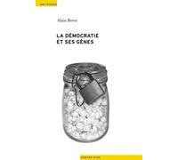 La Democratie et Ses Genes. le Génie Genetique Dans l'Espace Public S Uisse (1990-2005)