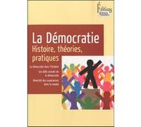 La Démocratie. Histoire, théories, pratiques Jean-Vincent Holeindre (Auteur), Benoît Richard (Auteur)
