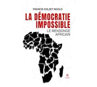La démocratie impossible