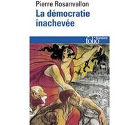 La Démocratie inachevée Pierre Rosanvallon (Auteur)