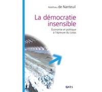 La démocratie insensible Matthieu de Nanteuil-Miribel (Auteur)