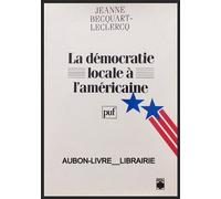 La Démocratie locale à l'américaine