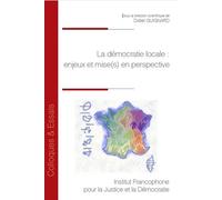 La démocratie locale : enjeux et mise(s) en perspective - Didier Guignard - Inst.francophone Pour La Justice Et Democratie - broché - Etude