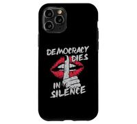 La démocratie Meurt en Silence, Militant protestataire, lèvres grunges Coque pour iPhone 11 Pro