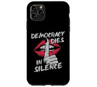 La démocratie Meurt en Silence, Militant protestataire, lèvres grunges Coque pour iPhone 11 Pro Max
