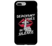 La démocratie Meurt en Silence, Militant protestataire, lèvres grunges Coque pour iPhone 7 Plus/8 Plus
