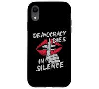 La démocratie Meurt en Silence, Militant protestataire, lèvres grunges Coque pour iPhone XR