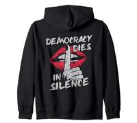 La démocratie Meurt en Silence, Militant protestataire, lèvres grunges Sweat à Capuche