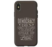 La démocratie Meurt en Silence Parlez Alors Que C'est Encore légal Coque pour iPhone X/XS