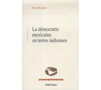 La Démocratie Mexicaine Et Terres Indiennes