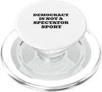 La démocratie n'est Pas Un spectateur Sport civique Politique PopSockets PopGrip pour MagSafe