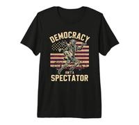 La démocratie n'est Pas Un Sport de spectateur drôle T-Shirt Haut de Gamme