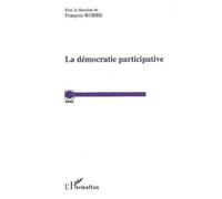 La démocratie participative - François Robbe - L'harmattan - broché - Etude