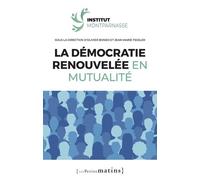 La démocratie renouvelée en mutualité - Olivier Boned - Les Petits Matins - broché - Etude
