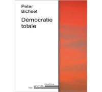 La démocratie totale