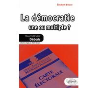 La démocratie : une ou multiple? - Elisabeth Brisson - Ellipses - broché - Essai