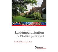 La démocratisation de l'habitat participatif - Abdelhafid Hammouche - Presses Universitaires Du Septen-Trion - broché - Etude