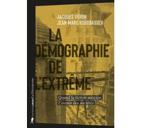 La démographie de l'extrême: Quand la fiction anticipe l'avenir des sociétés