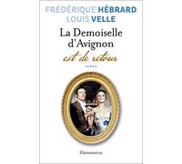 Louis Velle & Frédérique Hébrard – La Demoiselle d'Avignon est de retour – Broché – Flammarion