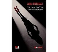 La demoiselle des carrières