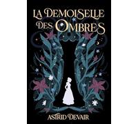 La Demoiselle Des Ombres