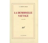 S. Corinna Bille – La Demoiselle sauvage – broché – Gallimard