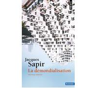 La Démondialisation - Jacques Sapir - Points - Poche - Etude