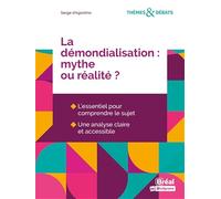 La démondialisation, mythe ou réalité ?