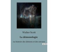 La Démonologie Ou Histoire Des Démons Et Des Sorciers