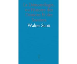 La Démonologie, ou Histoire des Démons Et des Sorciers
